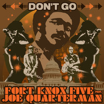 Fort Knox Five ft Joe Quarterman - Don't Go