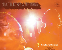 Sharon Jones and the Dapkings - Soul of a Woman