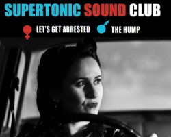 Supertonic Sound Club - Let's Get Arrested