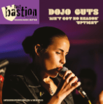 Dojo Cuts - Ain't Got No Reason